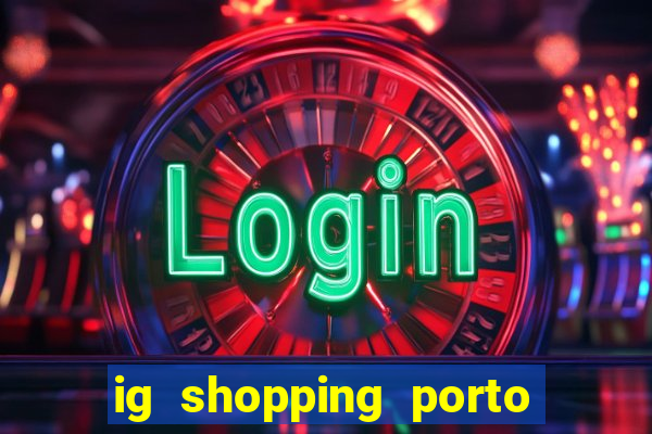 ig shopping porto velho cinema